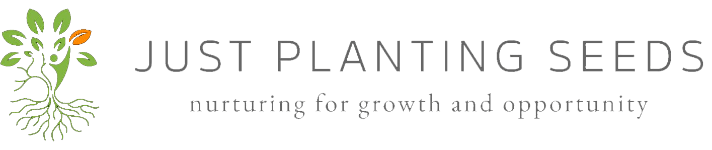 Just Planting Seeds